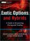 Exotic Options and Hybrids · A Guide to Structuring, Pricing and Trading (The Wiley Finance Series)