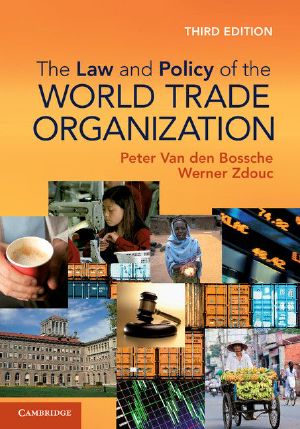 The Law and Policy of the World Trade Organization