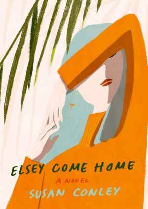 Elsey Come Home, A novel