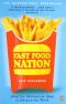 Fast Food Nation · What the All-American Meal Is Doing to the World