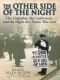 OTHER SIDE OF THE NIGHT · the Carpathia, the Californian and the Night the Titanic Was Lost