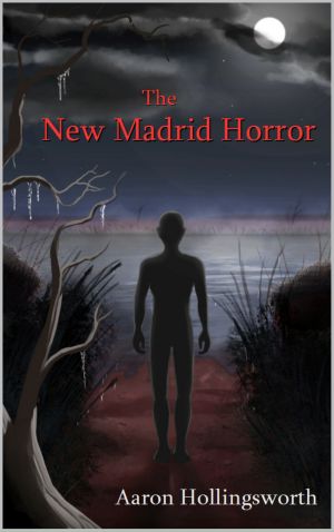 The New Madrid Horror (Steel Tale Series)