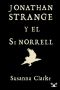 Jonathan Strange Y El Sr. Norrell