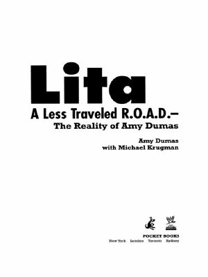 Lita · A Less Traveled R.O.A.D. · the Reality of Amy Dumas (WWE)