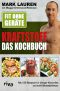 Fit ohne Geräte · Kraftstoff · Das Kochbuch