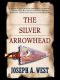 The Silver Arrowhead