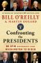 Confronting the Presidents · No Spin Assessments From Washington To Biden