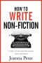 How to Write Non Fiction