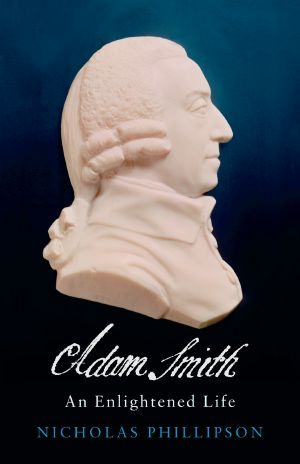 Adam Smith · an Enlightened Life