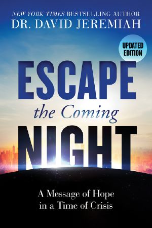 Escape the Coming Night
