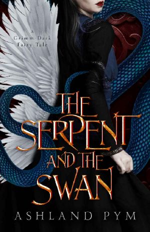 The Serpent and the Swan · A Grimm-Dark Fairy Tale