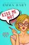 Kiss Me Not