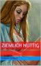 Ziemlich nuttig (German Edition)