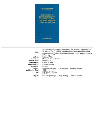 The Christian Understanding of Freedom and the History of Freedom in the Modern Era · the Meeting and Confrontation Between Christianity and the Modern Era in a Postmodern Situation