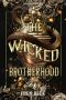 The Wicked Brotherhood · The Complete Series (Books 1-3)