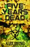 Haven (Book 1): Five Years Dead