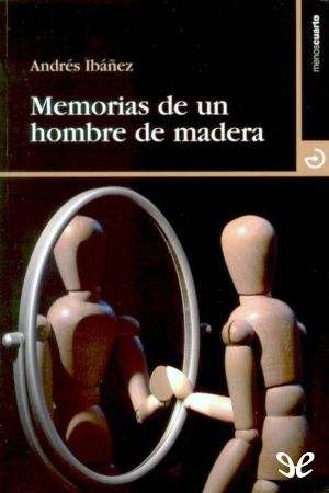 Memorias De Un Hombre De Madera