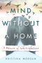 Mind Without a Home