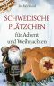 Schwedische Plätzchen für Advent und Weihnachten