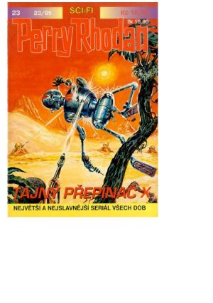 Perry Rhodan 0023 - Třetí moc 023 - Tajný přepínač X