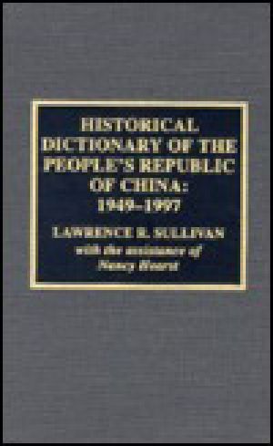 Historical Dictionary of the People's Republic of China · 1949-1997