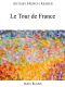 An Easy French Reader · Le Tour De France (Easy French Readers T. 21)