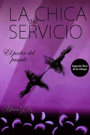 La Chica Del Servicio, El Poder Del Pasado