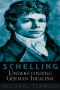 Schelling · Understanding German Idealism