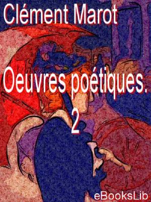 Oeuvres poétiques. 2