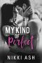My Kind of Perfect: a Roommates-to-Lovers, Single Dad Romance (Finding Love Book 3)