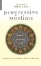 Progressive Muslims · On Justice, Gender and Pluralism