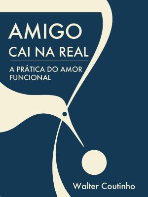 Amigo, Caia Na Real