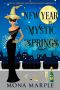 New Year in Mystic Springs (Mystic Springs Paranormal Cozy Mystery Book 7)