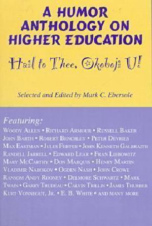 Hail to Thee Okoboji U! · A Humor Anthology on Higher Education