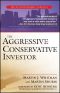 The Aggressive Conservative Investor