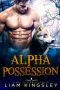 Alpha Possession · A Wolf Shifter Mpreg Romance