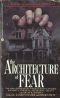 The Architecture of Fear