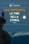 La fine della storia (Italian Edition)