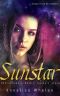 Sunstar · Amina's Story a YA Scifi Romance (Peacekeepers Book 1)