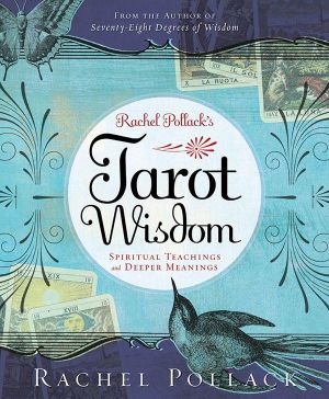 Rachel Pollack's Tarot Wisdom · Spiritual Teachings and Deeper Meanings