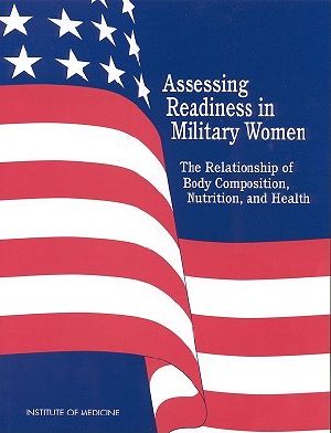 Assessing Readiness in Military Women · the Relationship of Body, Composition, Nutrition, and Health