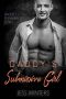 Daddy’s Submissive Girl: An Age Play, DDlg, Instalove, Standalone, Romance (Daddies Little Runaway Bride Series Book 3)