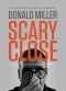 Scary Close · Dropping the Act and Finding True Intimacy