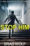 Stop Him · A Serial Killer Private Detective Thriller