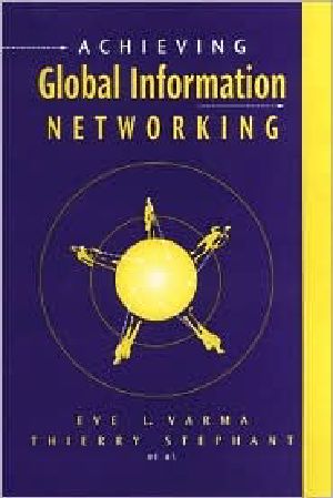 Achieving Global Information Networking