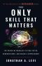 The Only Skill that Matters · The Proven Methodology to Read Faster, Remember More, and Become a SuperLearner