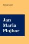 Jan Maria Plojhar