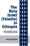 The Beta Israel · Falasha in Ethiopia · From Earliest Times to the Twentieth Century