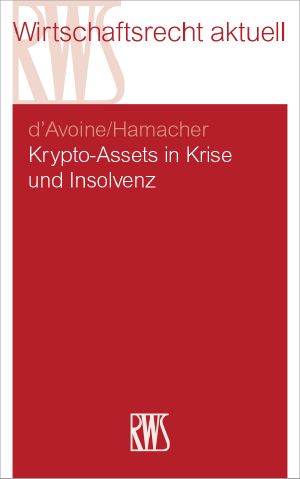Krypto-Assets in Krise und Insolvenz