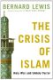 The Crisis of Islam · Holy War and Unholy Terror